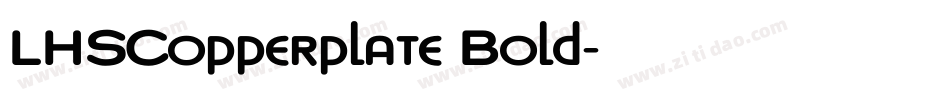 LHSCopperplate Bold字体转换